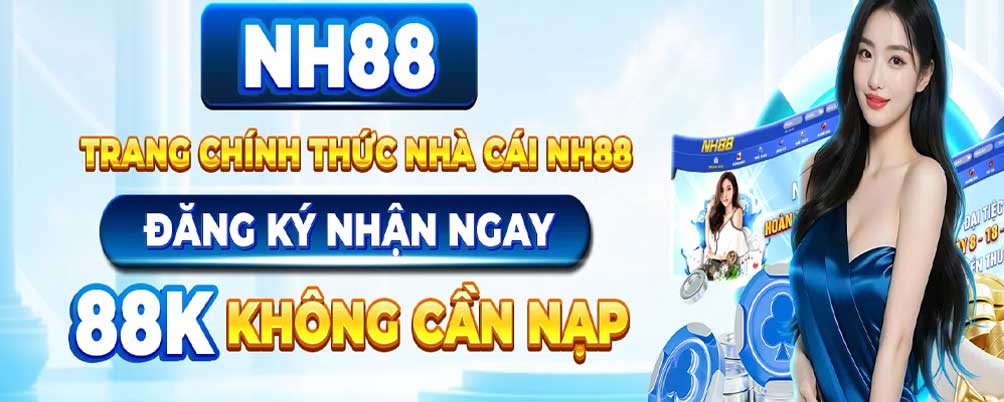 Nhà cái NH88 uy tín