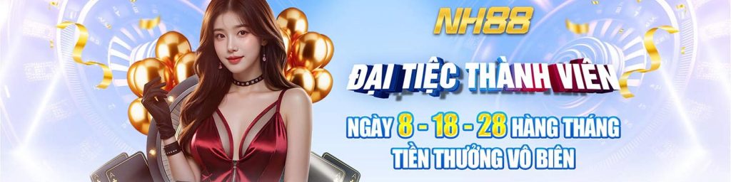NH88 đại tiệc thành viên hấp dẫn